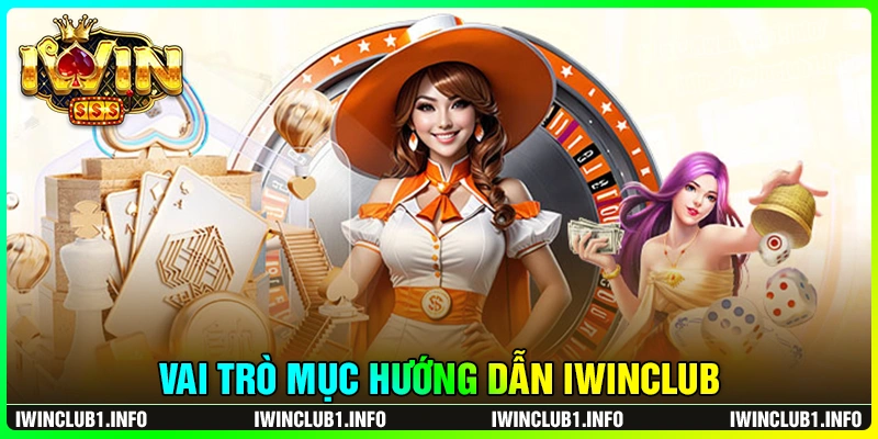 Tầm quan trọng của chuyên mục hướng dẫn IWINCLUB